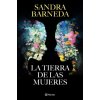 La Tierra de las Mujeres (SANDRA BARNEDA)(Pevná)