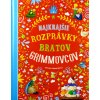 Najkrajšie rozprávky bratov Grimmovcov