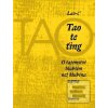 Tao te ťing: O tajemství… (Lao-c´)