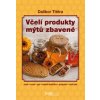 Včelí produkty mýtů zbavené - Dalibor Titěra