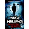 Max Helsing, Monster Hunter