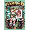 Nasraná máma 3 - Nekorektní průvodce druhým rokem mateřství - Tereza Maroušková