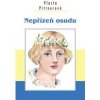 Nepřízeň osudu - Pittnerová Vlasta
