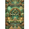 Mesoamerican Magic