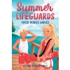 Summer Lifeguards: Piper Makes Waves (Doyle Carey Elizabeth)