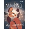 Bez šance - Shusterman Neal