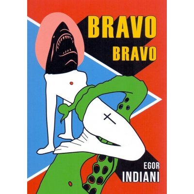 Bravo bravo (Egor Indiani)