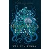 Monstrous Heart (Claire McKenna)(Brožovaná)