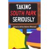 Taking South Park Seriously