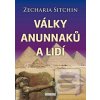 Války Anunnaků a lidí (Zecharia Sitchin)
