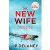 The New Wife - Delaney J. P.