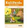KULIFERDO LETO – ŠKOLSKÁ PRIPRAVENOSŤ - Pechancová Jana, Keřkovská Noemi, Nádvorníková Hana