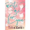 Write Me For You - Tillie Cole