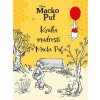 Macko Puf - Kniha múdrostí Macka Puf - Kolektív