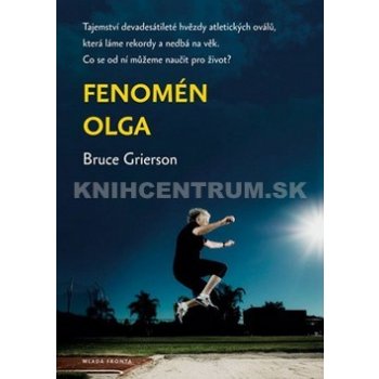 Fenomén Olga - Bruce Grierson