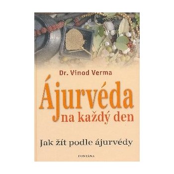 Ájurvéda na každý den - Vinod Verma