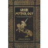 Greek Mythology: Tales of Greek Myth, Gods, Goddesses, Mythical Beasts & the Beliefs of Ancient Greece (Adrian Myron)(Brožovaná)