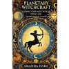 Planetary Witchcraft (Amanda Hade)(Brožovaná)
