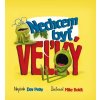 Nechcem byť veľký (Dev Petty, Mike Boldt)