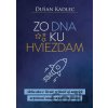 Zo dna ku hviezdam - Dušan Kadlec