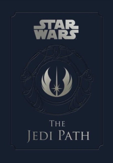 Star Wars: The Jedi Path: A Manual for Students - Daniel Wallace