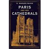 Paris and Her Cathedrals