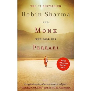 The Monk Who Sold His Ferrari - Robin S. Sharma