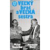 VEĽKÝ brat a VEĽKÁ sestr… (Milan Šimečka)