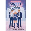 Sweet Ruin (Alexandra Moody)(Brožovaná)