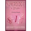 Numerologie v praxi (Christine Bengel)