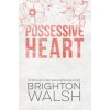 Possessive Heart Special Edition (Brighton Walsh)(Brožovaná)