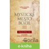 E-kniha Mystické mesto Božie III - Prebodnutie - Mária od Ježiša z Agredy