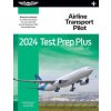 2024 Airline Transport Pilot Test Prep Plus: Book Plus Software to Study and Prepare for Your Pilot FAA Knowledge Exam