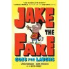 Jake the Fake Goes for Laughs (Craig Robinson,Adam Mansbach,Keith Knight)(Brožovaná)