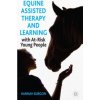 Equine-Assisted Therapy and Learning with At-Risk Young People (Hannah Burgon)(Pevná)