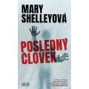 Posledný človek - Shelley Mary