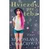 Hviezdy pre teba - Miroslava Varáčková