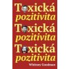 Toxická pozitivita