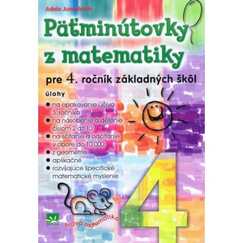 Päťminútovky z matematiky pre 4. ročník ZŠ - Jureníková Adela