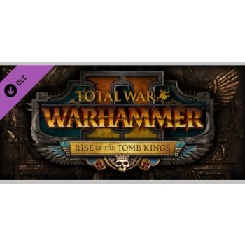 Total War: WARHAMMER 2 Rise of the Tomb Kings