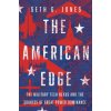 The American Edge (Jones,Seth G. (,Center for Strategic and International Studies))(Pevná)