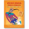 Veľká kniha ôsmich príbehov - rozprávky so samolepkami