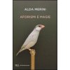 Aforismi e magie (Alda Merini,A. Casiraghi)(Brožovaná)