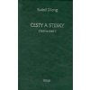 Cesty a stesky - Rudolf Dilong
