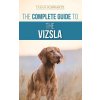 Complete Guide to the Vizsla