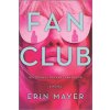 Fan Club (Mayer Erin)