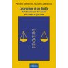Costruzione di un diritto. Dal giuramento dei medici alle scelte di fine vita (Giacomo Delvecchio,Marcella Delvecchio)(Brožovaná)