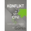 Konflikt – ja, my, oni - Jana Pružinská, Vladimír Labáth