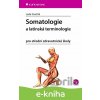 E-kniha Somatologie a latinská terminologie - Lada Stuchlá