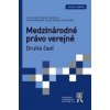 Medzinárodné právo verejné - Druhá časť - Juraj Jankuv, Dagmar Lantajová, Kristián Blaškovič, Tomáš Buchta, Daniel Arbet